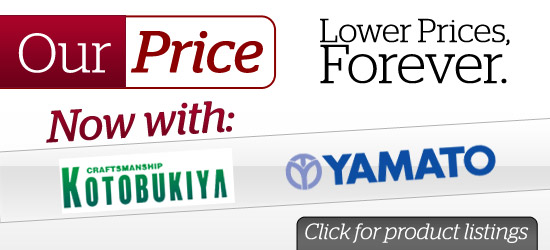 Yamato Toys and Kotobukiya Goods added to Our Price system in HLJ